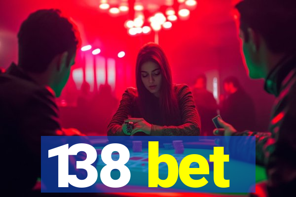 138 bet